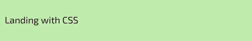 Landing with CSS